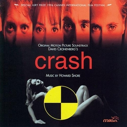 Image du média "CRASH (COMPLETE ORIGINAL SOUNDTRACK REMASTERED) de Howard SHORE"