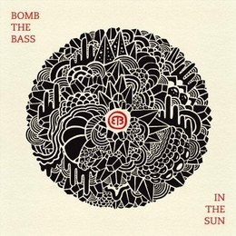 Image du média "IN THE SUN de BOMB THE BASS"