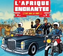 Image du média "L'AFRIQUE ENCHANTEE - C'EST MOI LE CHEF"