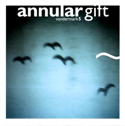 Image du média "ANNULAR GIFT de THE VANDERMARK 5"