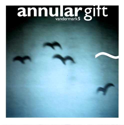 Couverture ANNULAR GIFT de THE VANDERMARK 5