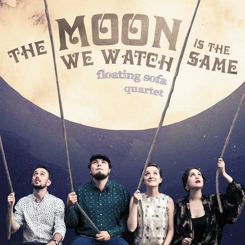 Couverture THE MOON WE WATCH IS THE SAME de FLOATING SOFA QUARTET