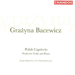 Image du média "POLISH CAPRICCIO - OEUVRES POUR VIOLON ET PIANO de Grazyna BACEWICZ"