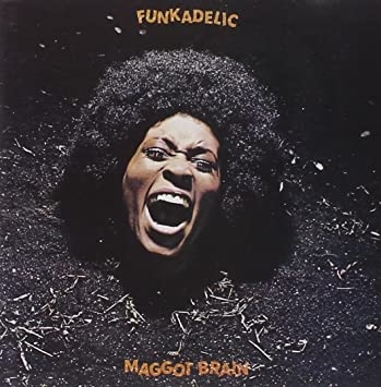 Couverture MAGGOT BRAIN de FUNKADELIC