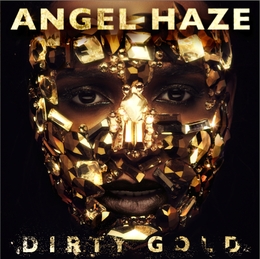 Image du média "DIRTY GOLD de ANGEL HAZE"