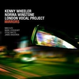 Image du média "MIRRORS de Kenny WHEELER/NORMA WINSTONE & LONDON VOCAL..."