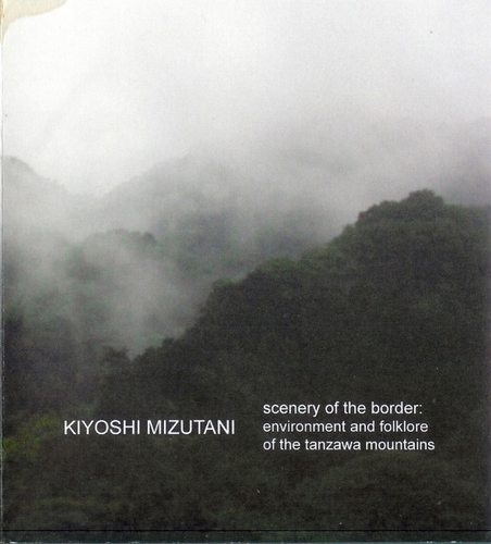 Couverture SCENERY OF THE BORDER: ENVIRONMENT AND FOLKLORE OF THE TA,ZA de Kiyoshi MIZUTANI