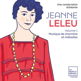 Image du média "MUSIQUE DE CHAMBRE ET MÉLODIES (VOL.1) de Jeanne LELEU"