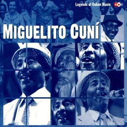 Image du média "LEGENDS OF CUBAN MUSIC 12: MIGUELITO CUNI de Miguelito CUNI"