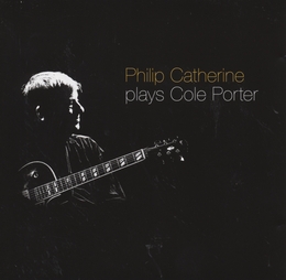 Image du média "PLAYS COLE PORTER de Philip CATHERINE"