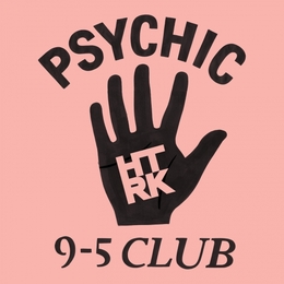 Image du média "PSYCHIC 9-5 CLUB de HTRK"