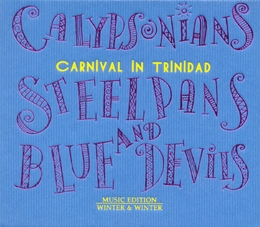 Image du média "CALYPSONIANS, STEELPANS & BLUE DEVILS: CARNIVAL IN TRINIDAD"