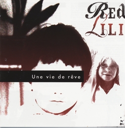 Image du média "UNE VIE DE RÊVE de RED LILI"