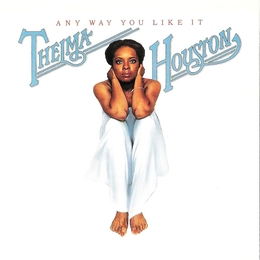 Image du média "ANY WAY YOU LIKE IT de Thelma HOUSTON"