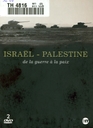 Image du média "ISRAËL - PALESTINE, DE LA GUERRE À LA PAIX"