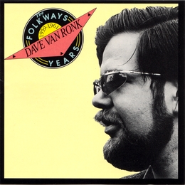 Image du média "THE FOLKWAYS YEARS 1959-1961 de Dave VAN RONK"