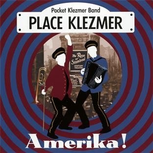 Couverture AMERIKA ! de PLACE KLEZMER