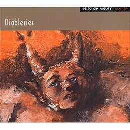 Image du média "DIABLERIES de Élisa de MAURY"