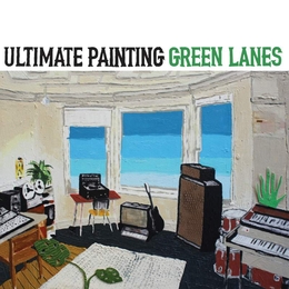 Image du média "GREEN LANES de ULTIMATE PAINTING"