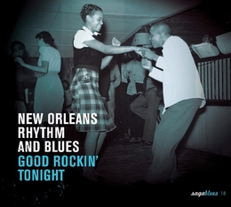 Image du média "NEW ORLEANS RHYTHM & BLUES: GOOD ROCKIN' TONIGHT"