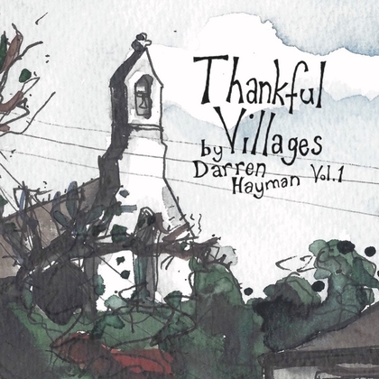 Couverture THANKFUL VILLAGES, VOLUME ONE de Darren HAYMAN