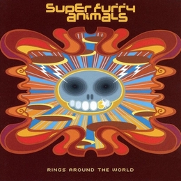 Image du média "RINGS AROUND THE WORLD (20TH ANNIVERSARY EDITION) de SUPER FURRY ANIMALS"