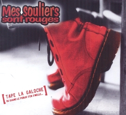 Image du média "TAPE LA GALOCHE OU QUAND LE PUBLIC S'EN S'MELLE de MES SOULIERS SONT ROUGES"