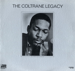 Image du média "THE COLTRANE LEGACY de John COLTRANE QUARTET"