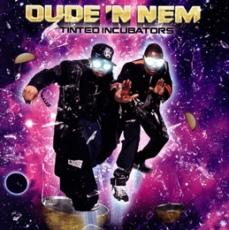 Image du média "TINTED INCUBATORS de DUDE 'N NEM"