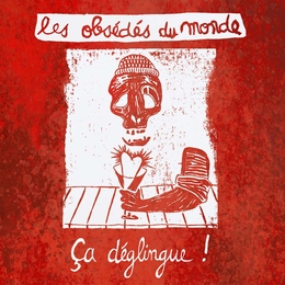 Image du média "ÇA DÉGLINGUE! de LES OBSÉDÉS DU MONDE"