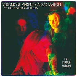 Image du média "EX-FUTUR ALBUM de Véronique VINCENT & AKSAK MABOUL"