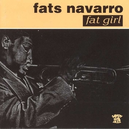 Image du média "FAT GIRL de Fats NAVARRO"