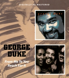 Image du média "FROM ME TO YOU + REACH FOR IT de George DUKE"