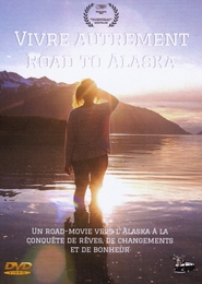 Image du média "VIVRE AUTREMENT - ROAD TO ALASKA de Delphine CASIMIR"