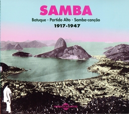 Image du média "SAMBA 1917-1947: BATUQUE, PARTIDO ALTO, SAMBA-CANÇÃO"