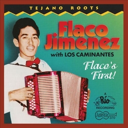 Image du média "TEJANO ROOTS: FLACO'S FIRST ! de Flaco JIMENEZ WITH LOS CAMINANTES"