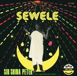 Image du média "SEWELE de Sir Shina PETER & HIS INTERNATIONAL STARS"