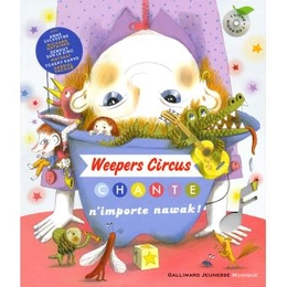 Image du média "CHANTE N'IMPORTE NAWAK ! de WEEPERS CIRCUS"