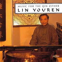 Image du média "MUSIC FOR THE QIN ZITHER de Youren LIN"