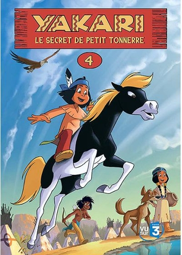 Couverture YAKARI - 4: LE SECRET DE PETIT TONNERRE de Xavier GIACOMETTI