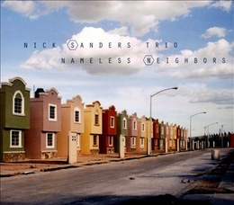 Image du média "NAMELESS NEIGHBORS de Nick SANDERS TRIO"