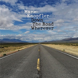 Image du média "DOWN THE ROAD WHEREVER de Mark KNOPFLER"