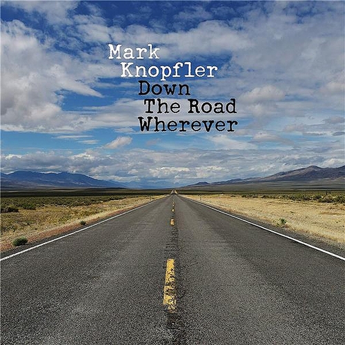 Couverture DOWN THE ROAD WHEREVER de Mark KNOPFLER