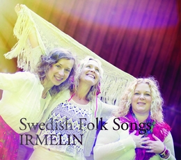 Image du média "SWEDISH FOLK SONGS de IRMELIN"