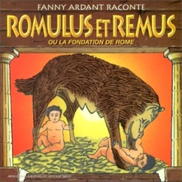 Image du média "ROMULUS ET REMUS OU LA FONDATION DE ROME de Bruno BENARDEAU"