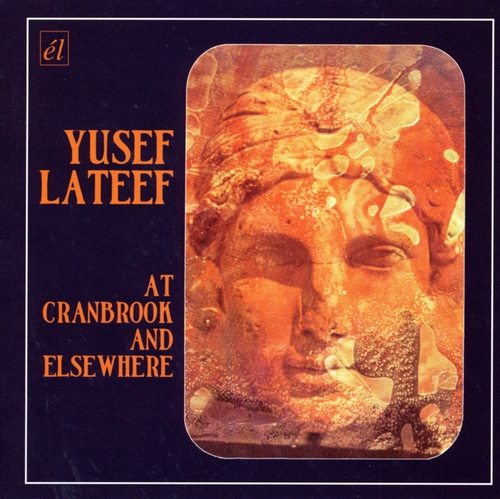 Couverture AT CRANBROOK AND ELSEWHERE de Yusef LATEEF