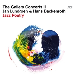 Image du média "GALLERY CONCERTS II: JAZZ POETRY de Jan LUNDGREN & HANS  BACKENROTH"