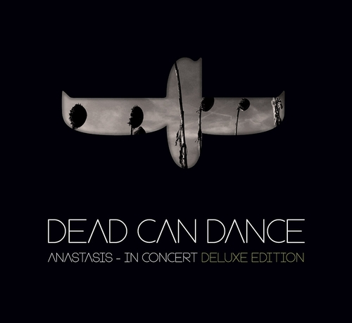 Couverture ANASTASIS - IN CONCERT (DELUXE EDITION) de DEAD CAN DANCE