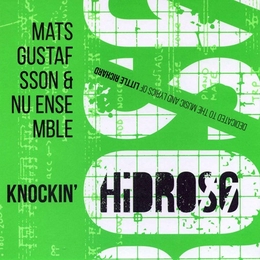 Image du média "HIDROS 6 - KNOCKIN' de Mats GUSTAFSSON & NU ENSEMBLE"