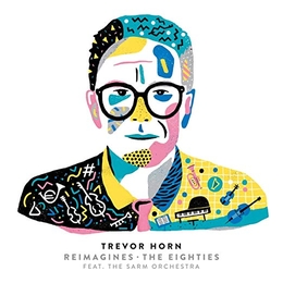 Image du média "REIMAGINES . THE EIGHTIES FEAT. THE SARM ORCHESTRA de Trevor HORN"